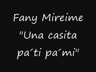 Fany Mireime - Una casita pá ti pá mi