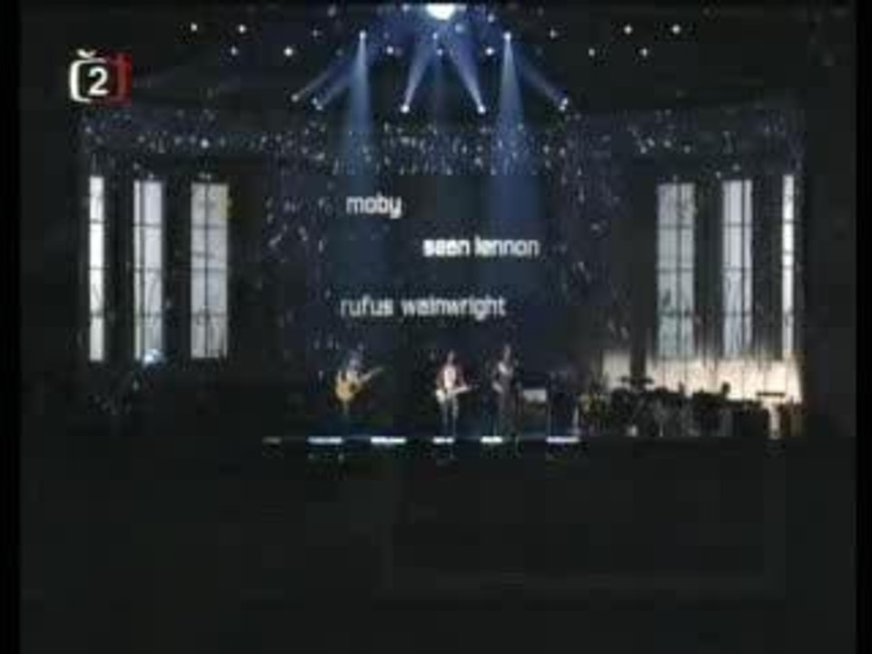 Rufus Wainwright - Moby, Sean Lenon-