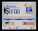 III. Akdeniz İş Fırsatları Fuarı