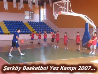 2007 ŞARKÖY BASKETBOL YAZ KAMPI