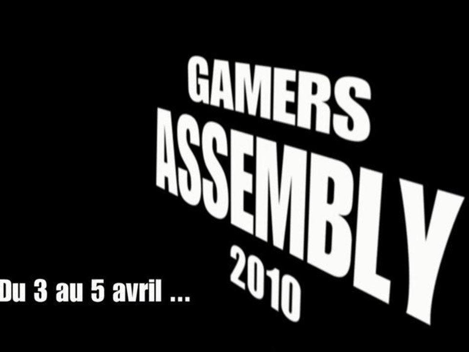 GAMERS ASSEMBLY 2010 AVEC FREQUENCE 3