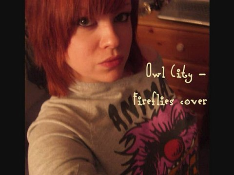 Owl City - Fireflies cover