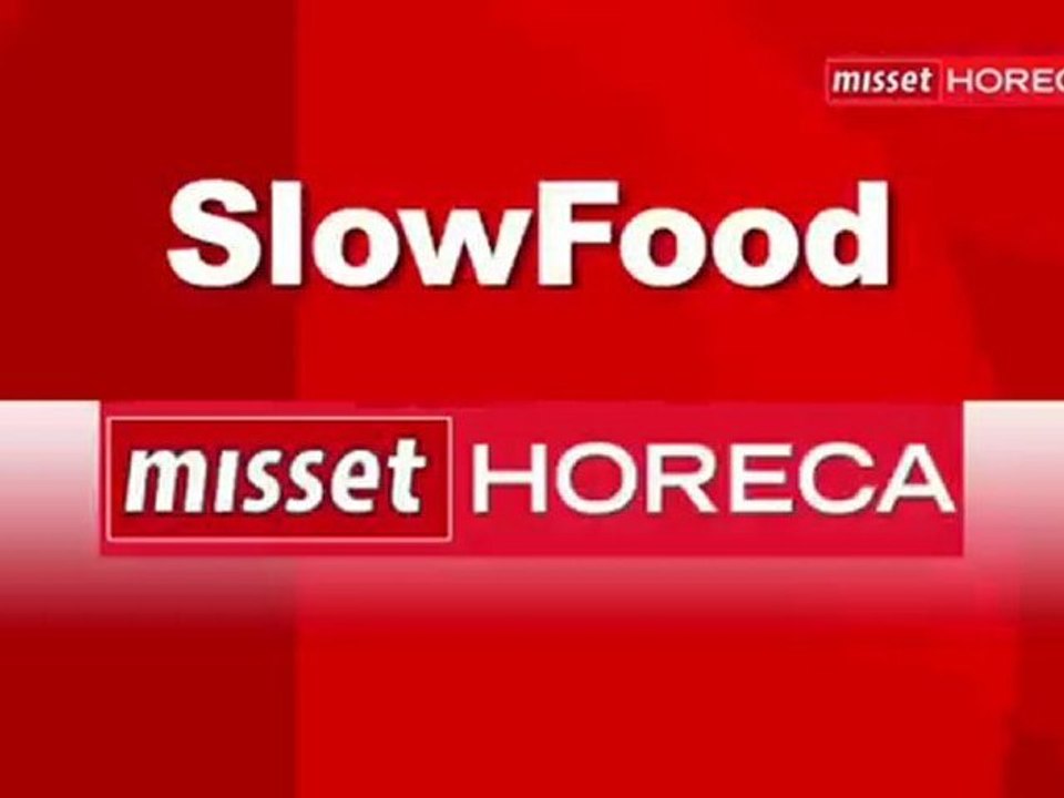 Misset Horeca Live 30-03-10 Slow Food