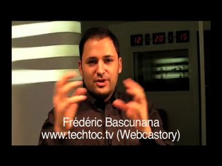 Techtoc.tv, webtv en mode "social rich media" 1/3