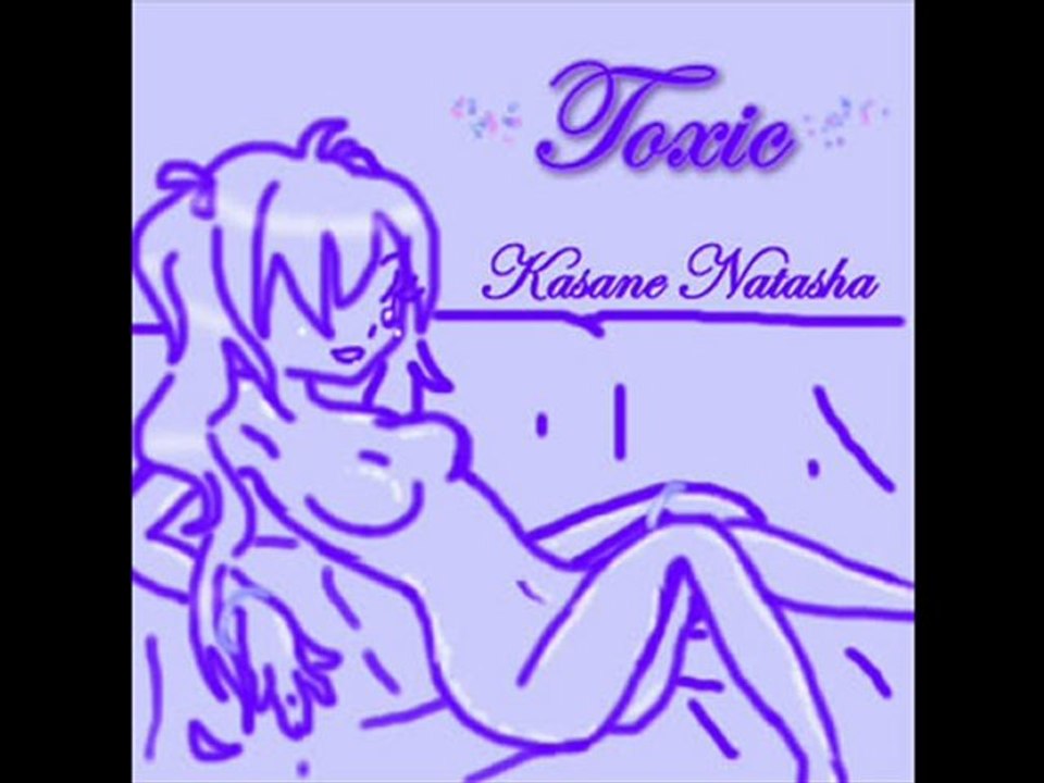 04 Toxic (Natasha)