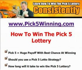 Pick 5 Lottery - How To Win Fast
