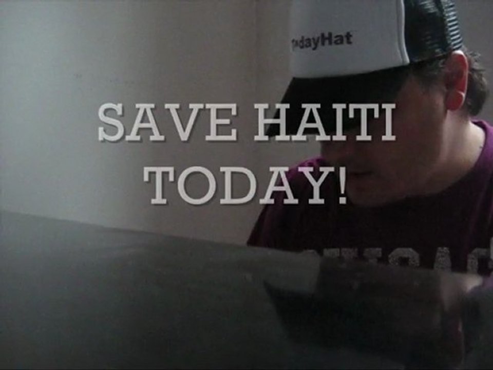 01-13-10 SAVE HAITI TODAY