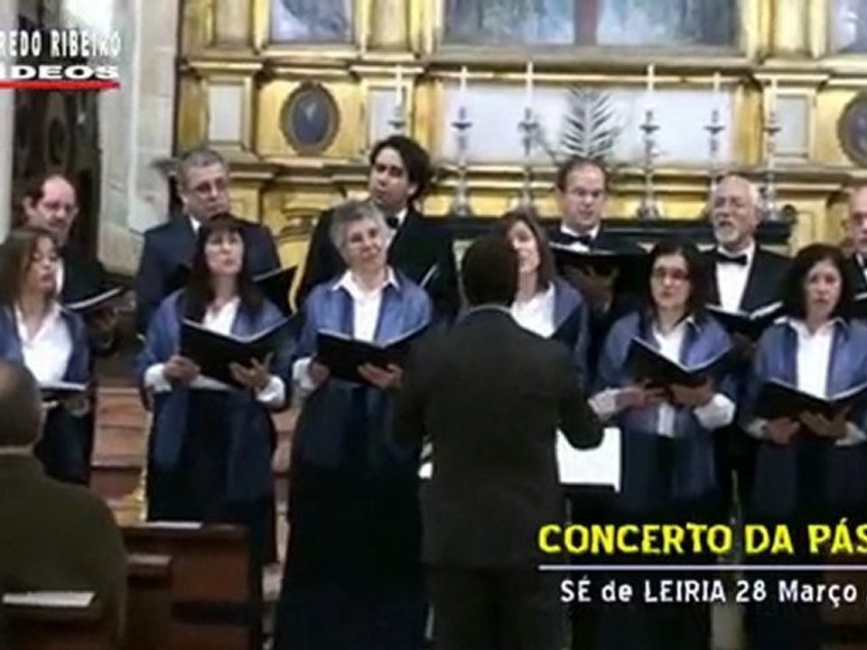 CORO C.P.HOSPITAL S.ANDRÉ-CONCERTO PÁSCOA SÉ LEIRIA 2010