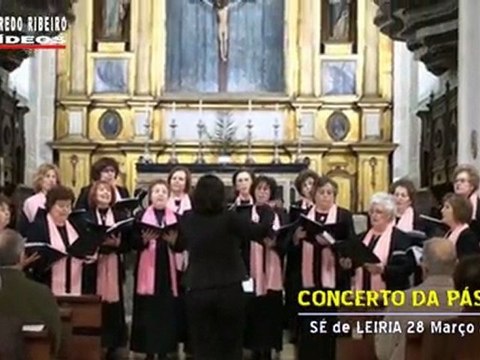 GRUPO CORAL CORÁLIS-CONCERTO PÁSCOA SÉ LEIRIA 2010