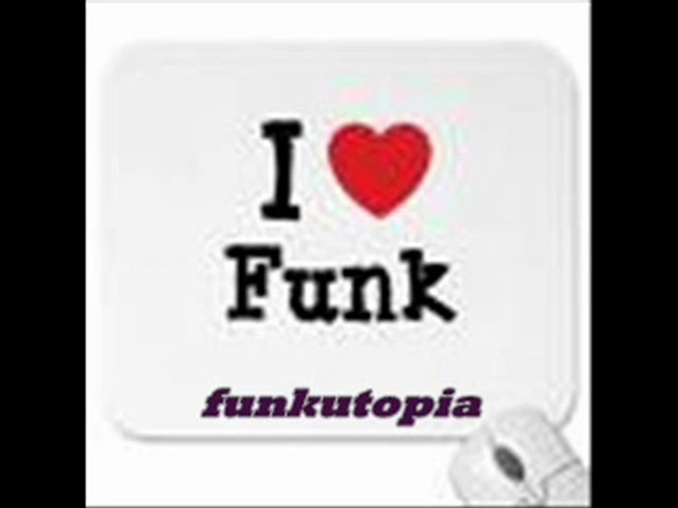 I LOVE FUNK !!!!!!!!!!!!