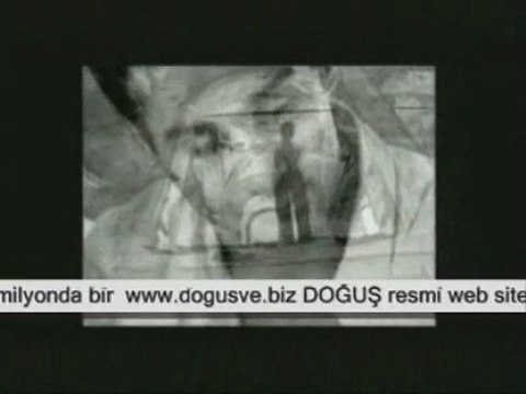 DOĞUŞ - MİLYONDA BİR