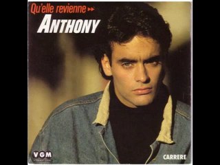Anthony Delon - Qu'elle revienne