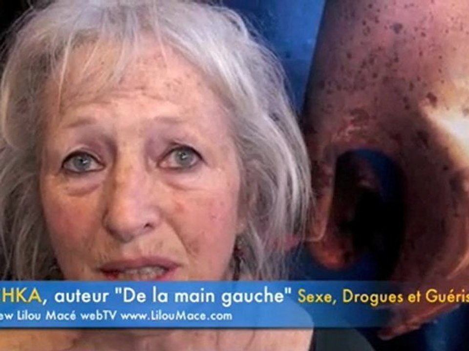 De la main gauche: Sexe, Drogue et Guérison Michka