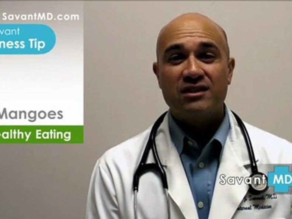 SavantMD: Mangoes ~ Health and Wellness Tip