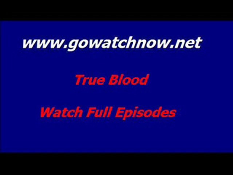 Watch True Blood Full Episodes Online Free