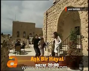 aşk bir hayal 26. bölüm