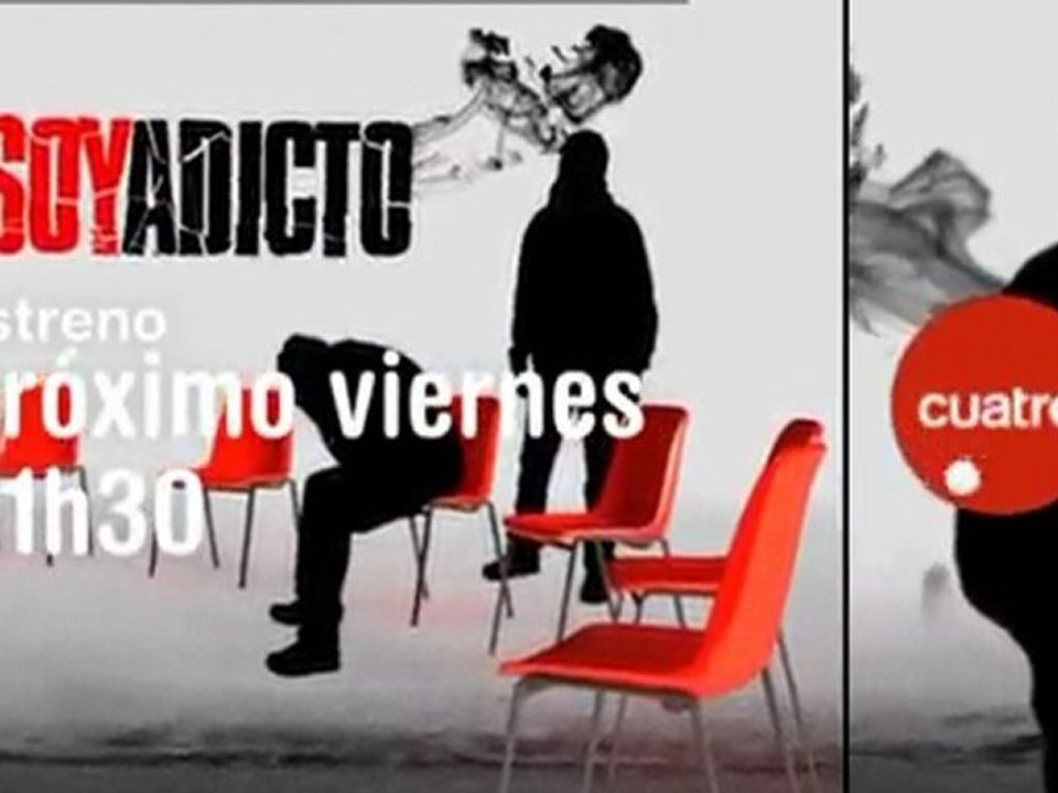 CUATRO - Soy adicto