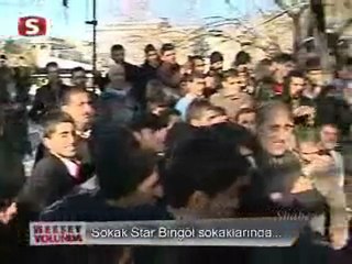 Bingöl Sokak star 1 her şey yolunda