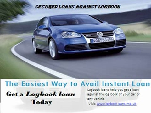 secured loans against logbook- logbook loans