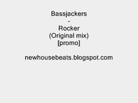 Bassjackers - Rocker (Original mix) (promo)