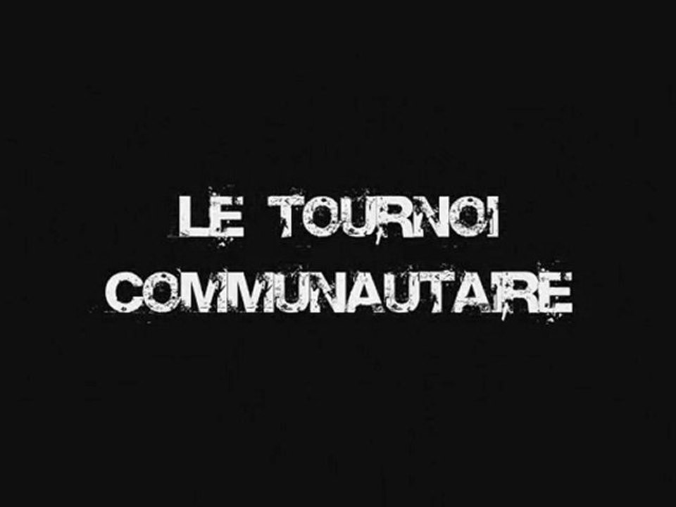 Le Tournoi Communautaire #2