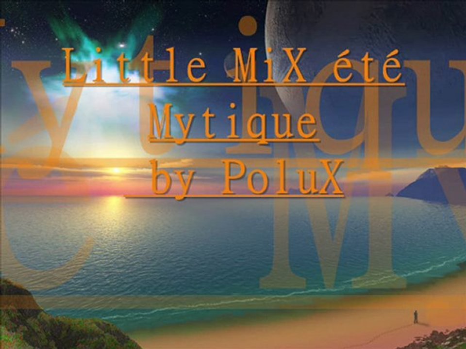 Little MiX été Mytique