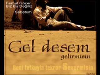 Ferhat Göçer -Biz Bu Değiliz
