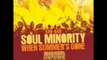 SOUL MINORITY - When the summers gone (original mix - 2010)