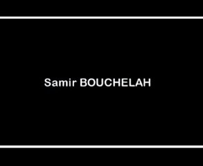 Samir BOUCHELAH chante  " Ezzine "