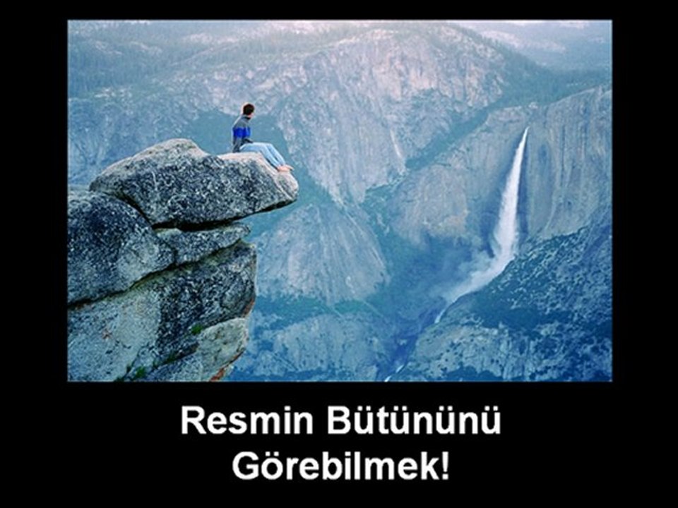 Resmin Bütününü Görmek