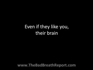 Bad Breath - #1 Kissing/Dating Turn-Off For Women