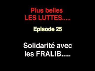 Plus belles les luttes....