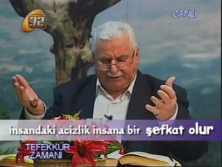 insandaki acizlik insana şefkat olur