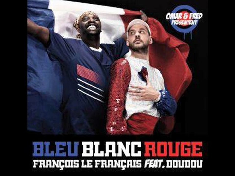 Omar et Fred : "Bleu, blanc, rouge"