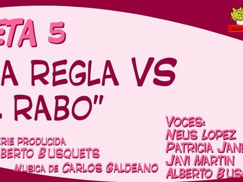 Sin tetas no hay nadie en mi piso – Teta 5 – La regla VS...