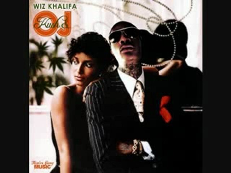 Wiz Khalifa   Still Blazin (Kush and Orange Juice) [2010]