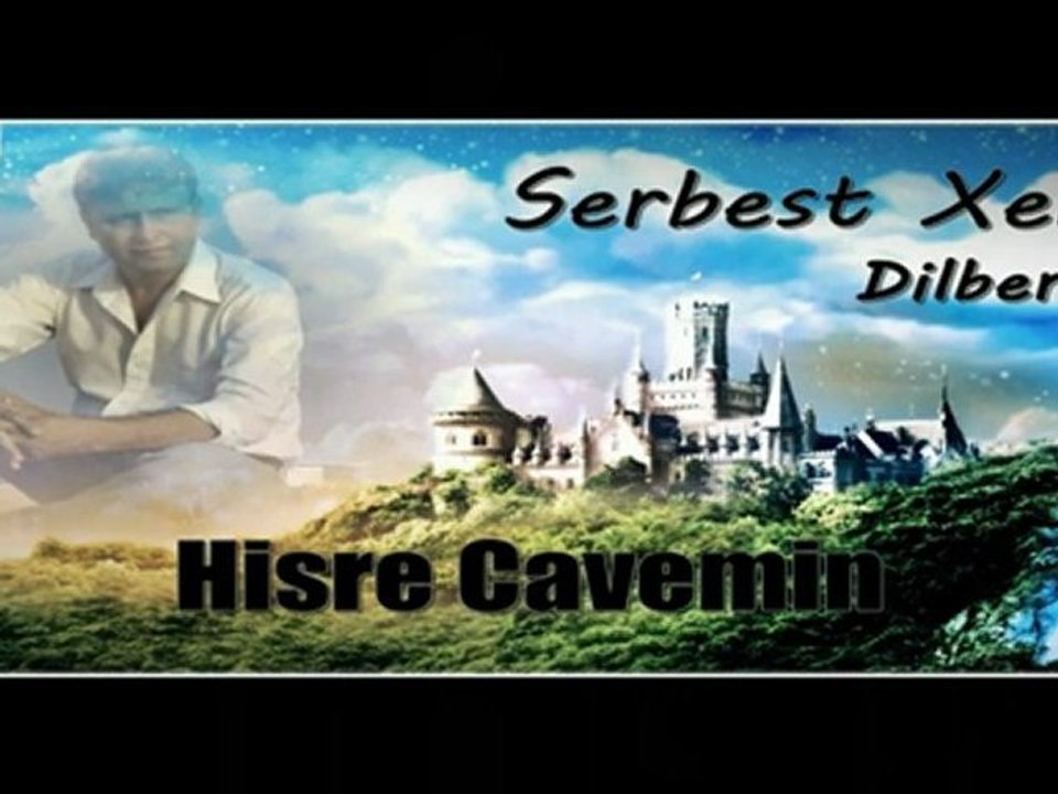 Serbest Xelil - Hisre Cavemin / سربست خليل - حسرته جعف