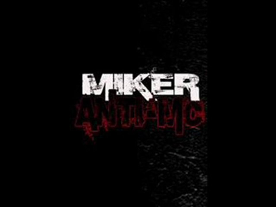 miker ( anpe ) anti mc !! lourd !!