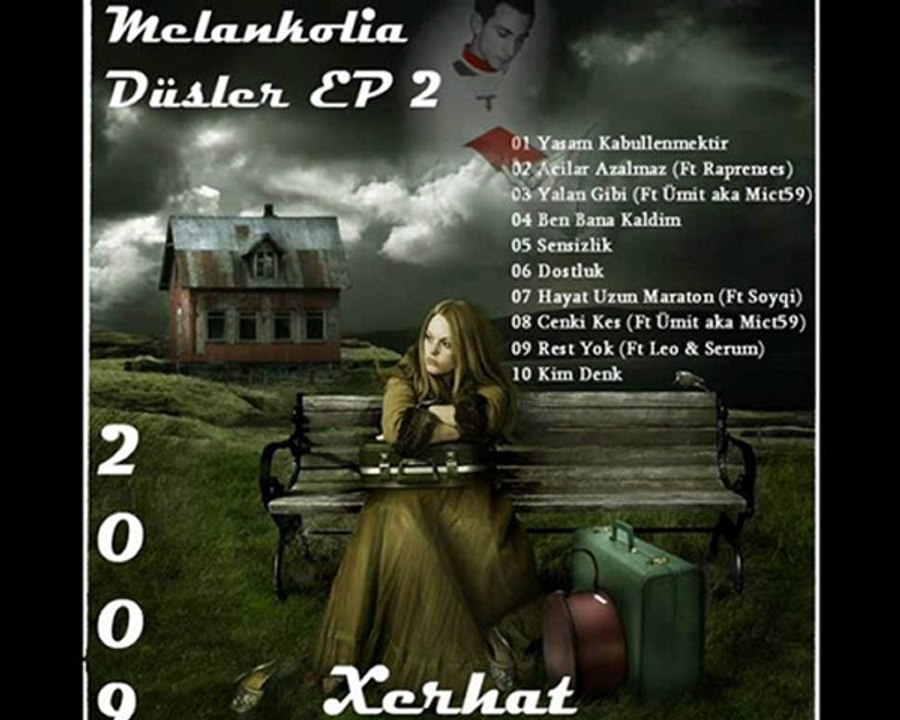 Xerhat - Melankolia Düşler Ep 2 Snippet (2009-2010)