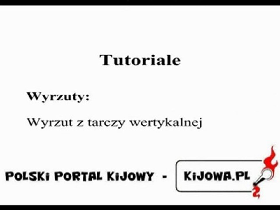 Kijowa.pl - Tutoriale - Wyrzut z tarczy wertykalnej