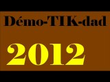 Démo-TIK-dad 2012