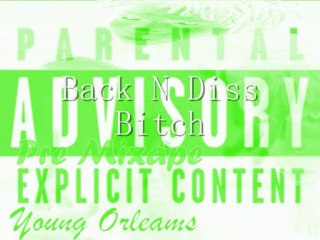 Young Orleans - Back N Diss Bit