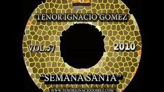 Tenor Ignacio Gomez – De Tal Manera