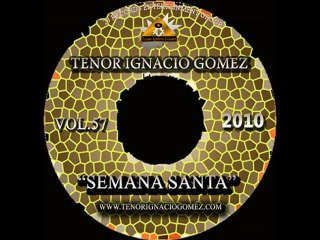 Tenor Ignacio Gomez – De Tal Manera