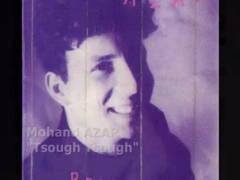 Mohand AZAR "Tsough tsough"(Kabyle moderne)