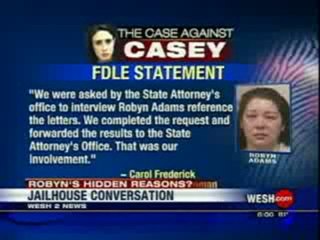 Casey Anthony: Is Robyn Adams a Jailhouse Snitch - 6PM