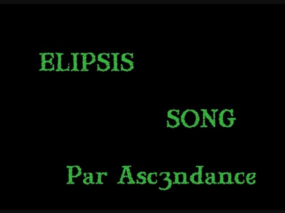 Elipsis Song 2 By Asc3ndance