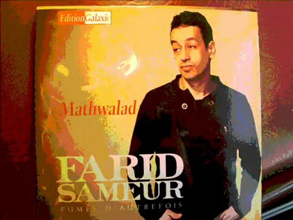music kabyle allbum"2010" Farid Sameur, chanson: Mathwalad
