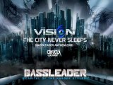 ANTHEM BASSLEADER 2010 - THE VISION - THE CITY NEVER SLEEPS
