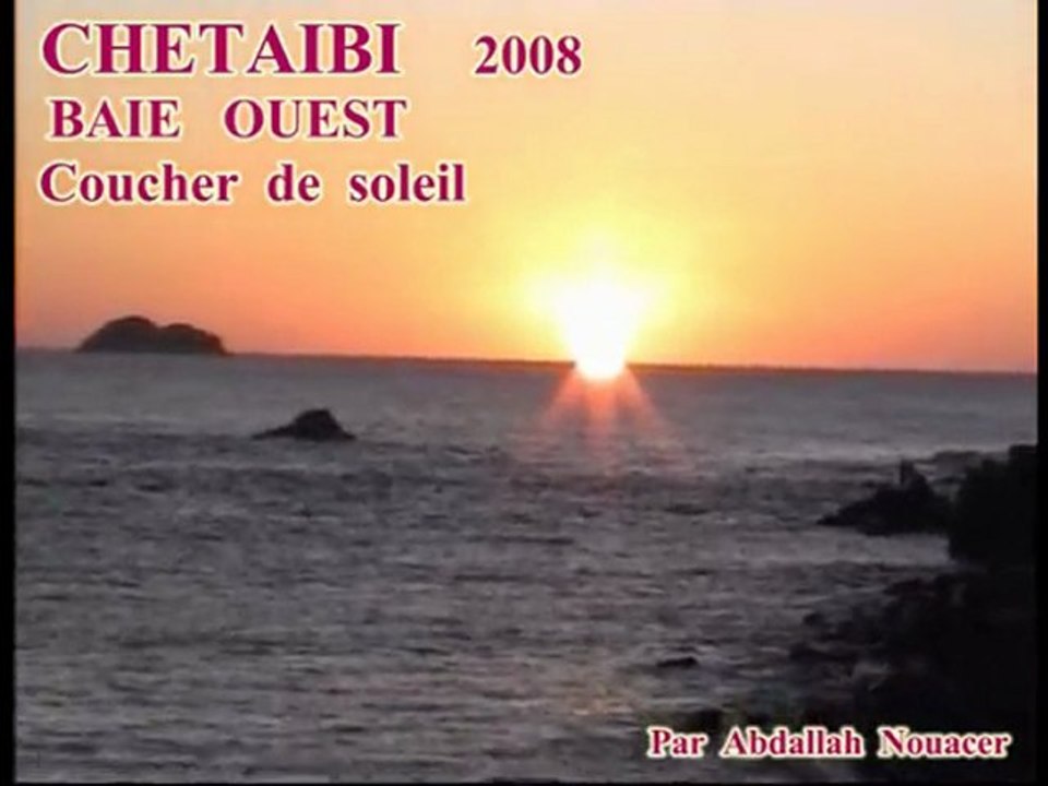 CHETAIBI  NOSTALGIE  ( " Coucher  de  soleil  Baie  Ouest  " )